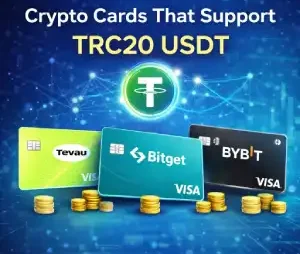 Crypto Cards That Support TRC20 USDT