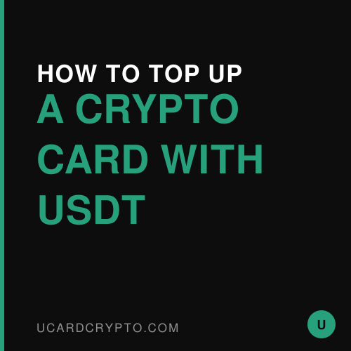 How to Top Up a Crypto Card With USDT