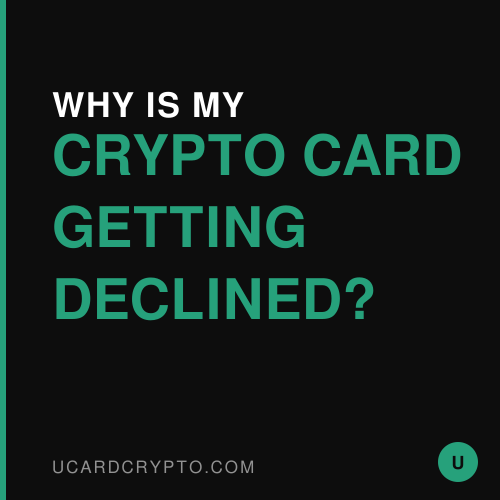 Why Is My Crypto Card Getting Declined?